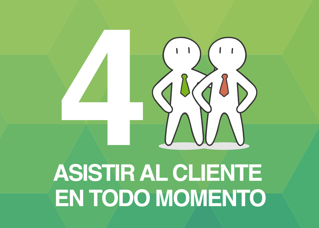 Asistir al cliente en todo momento